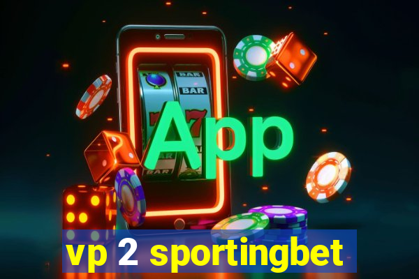 vp 2 sportingbet